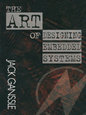 cover image of The Art of Designing Embedded Systems